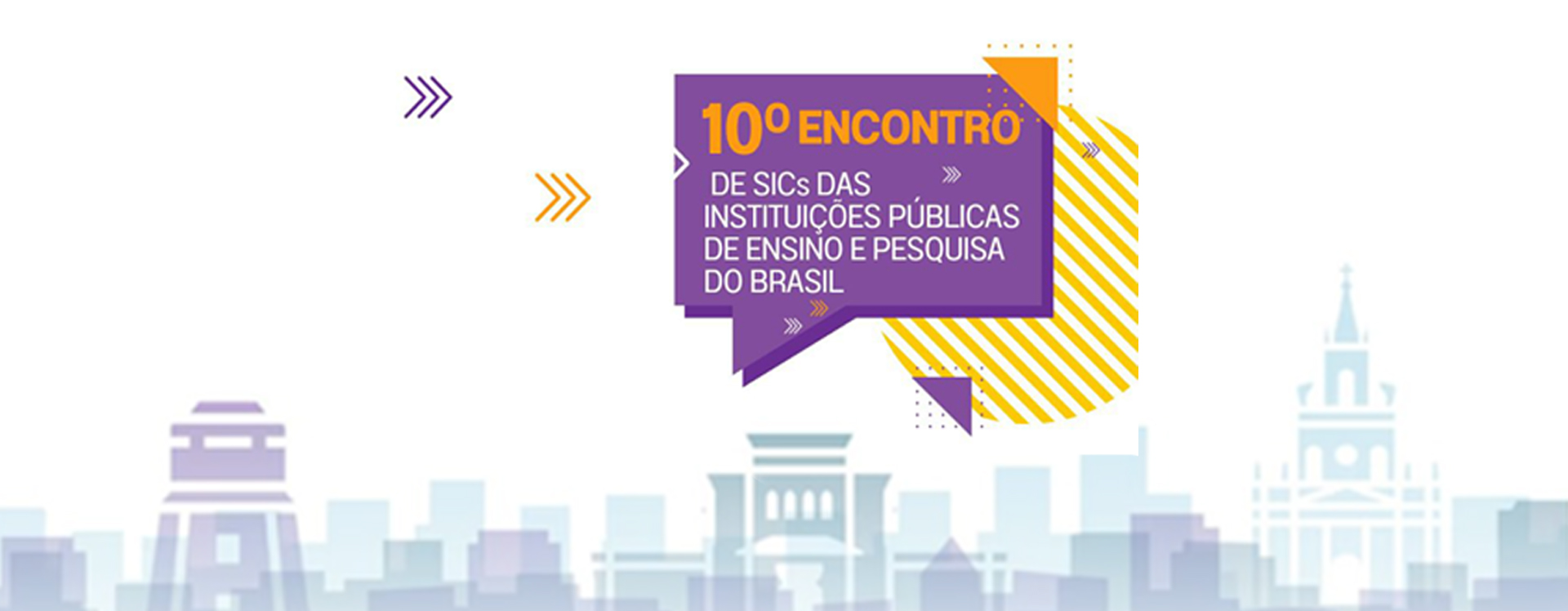 10º Encontro de SICs das Instituições Públicas de Ensino e Pesquisa do Brasil