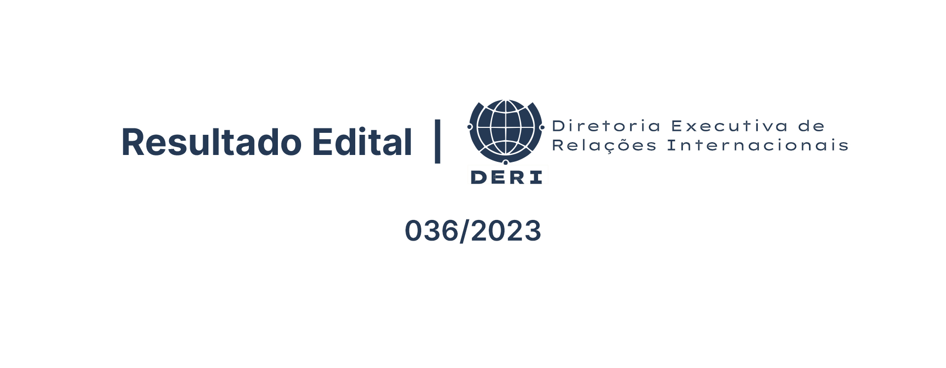 EDITAL DERI 036/2023 - Programa de Mobilidade Internacional de Funcionários