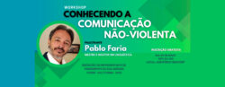 Workshop | Conhecendo a Comunicação Não-Violenta - MAIO