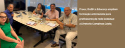 Proec, DeDH e Educorp ampliam formação antirracista para professores da rede estadual da Diretoria Campinas Leste.