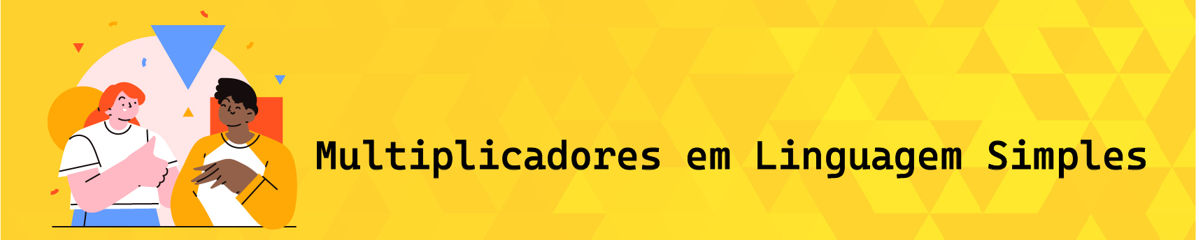 Programa de Multiplicadores em Linguagem Simples da Educorp